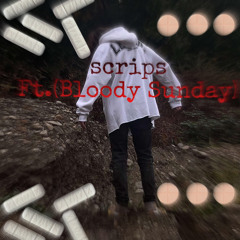 scrips ft.(bloody sunday)