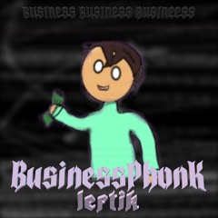 Businessphonk