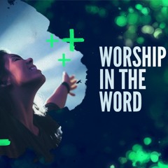 Worship In The Word | Ps Chris | Sunday 21 April