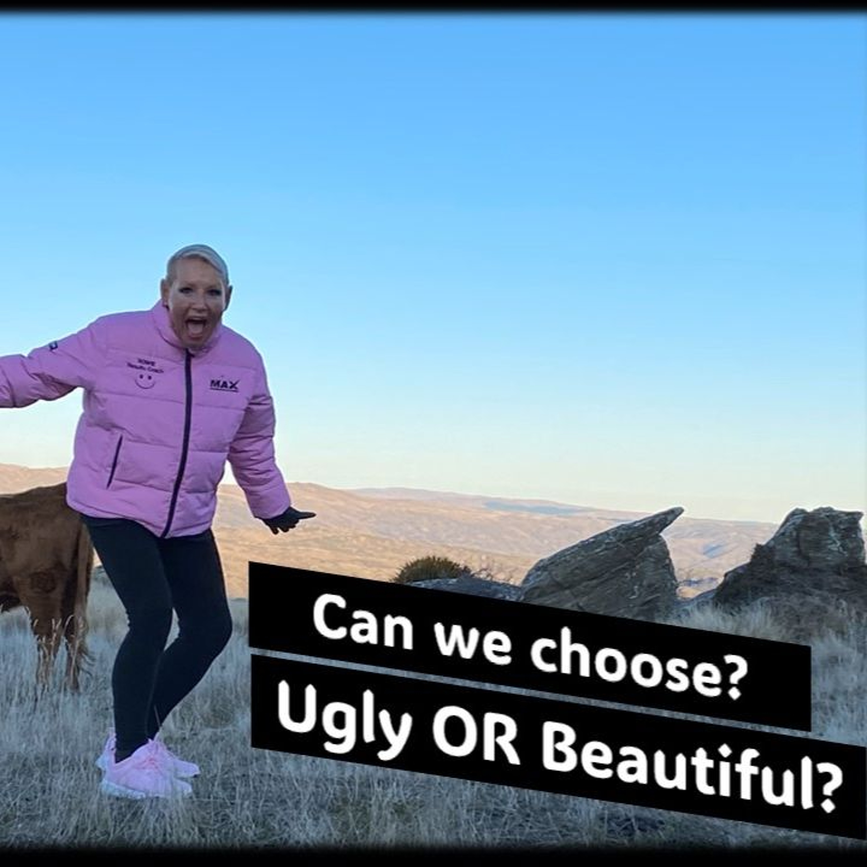 UGLY Or Beautiful…Can We Choose...with Rowie McEvoy