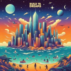 NOTC BUILD YA DREAMS PROD KIN RYU FT VURS MOUSETHAKID GABRIELTHEMESSENGER.mp3