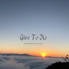 Give To Me (Absoluition Bootleg)