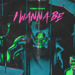 I Wanna Be (Original Mix)