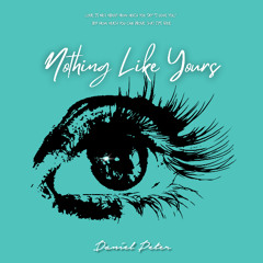Daniel Peter - Nothing Like Yours