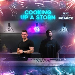 Cooking Up A Storm Feat. Trey Pearce (Volume 29) *Live Mix*