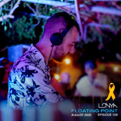 Lonya Floating Point Episode 139 August 2025