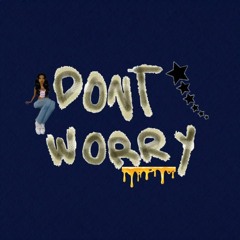 Don't worry ft SLUV!