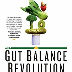 free PDF 💜 The Gut Balance Revolution: Boost Your Metabolism, Restore Your Inner Eco