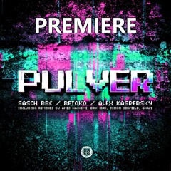 Sasch BBC, Betoko, Alex Kaspersky - Pulver (BRK (BR) Remix)