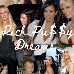 Rich Pu$$y Dreams