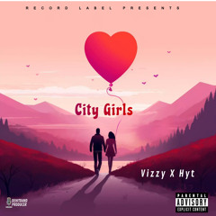 City Girls - Vizzy X Hyt