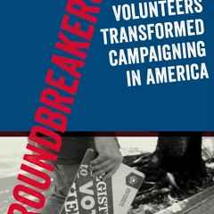 [READ]⚡PDF✔ Groundbreakers: How Obama's 2.2 Million Volunteers Transformed Campa