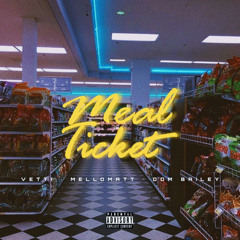 Billy Vetti, Dom Bailey, MelloMatt - Meal Ticket