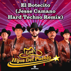 El Botecito (Jesse Camano Hard Techno Remix) [FREE DOWNLOAD]