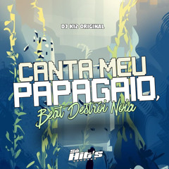 Canta Meu Papagaio, Beat Destroi Noia