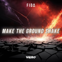 FIDA - MAKE THE GROUND SHAKE (FREE DL)