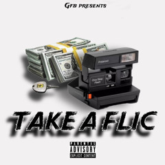 Take A Flic (feat. Rich Cholo & Rax Bonito)