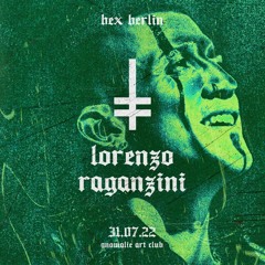 Lorenzo Raganzini | HEX Berlin 31072022 at Anomalie Art Club
