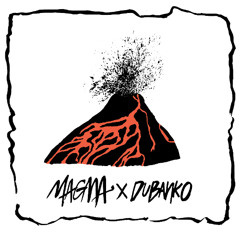 Magma x Dubanko