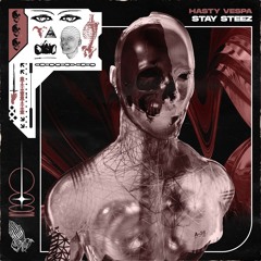 STAY STEEZ [Holy Trap release]