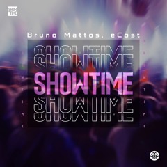 Bruno Mattos, eCost - Showtime (Original Mix) | FREE DOWNLOAD