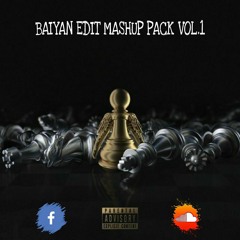 BAIYAN EDIT & MASHUP VOL.1