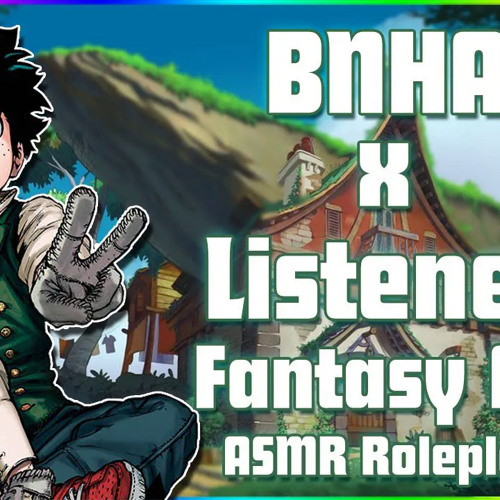 [ 1 ] "New Beginnings" Izuku Midoriya (Deku) x Listener Fantasy AU ASMR Roleplay |My Hero Academia|