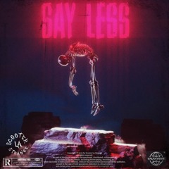 Say Less [Feat. KID]