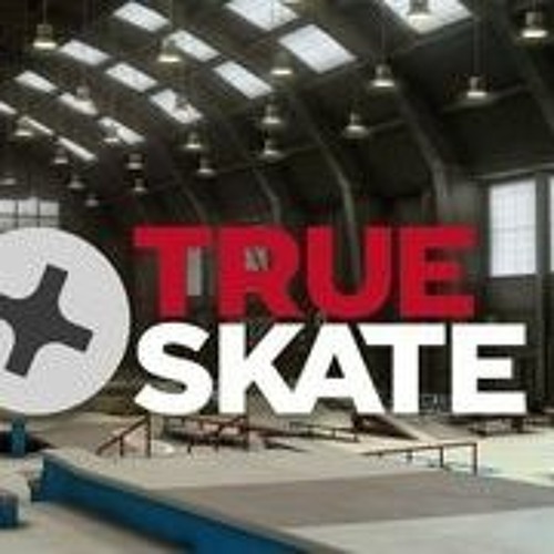 Stream True Skate Mod APK: Unlimited Money and Realistic Physics by Debbie  | Listen online for free on SoundCloud