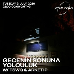 21.07.20 - Gecenin Sonuna Yolculuk w / Arketip & Lz MC Can Live Broadcast from Cambazlı Köyü