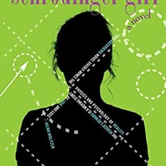 View PDF 📬 The Schrödinger Girl: A Novel (Kaylie Jones) by  Laurel Brett KINDLE PDF