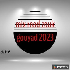 mix road zouk gouyad 2023.mp3