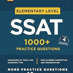 *KINDLE Elementary SSAT: 1000+ Practice Questions BY: The Tutorverse (Author) (Read-Full$