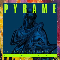 PREMIERE: Pyrame — So Sprach Psychedelia (Rodion Remix) [Thisbe Recordings]