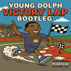 VICTORY LAP (TripSitter Bootleg - Young Dolph Flip)