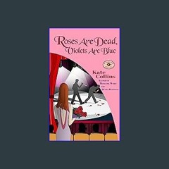 Ebook PDF  ✨ Roses Are Dead, Violets Are Blue: A Flower Shop Mystery Full Pdf