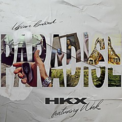 HKX - Paradise ft Wrek