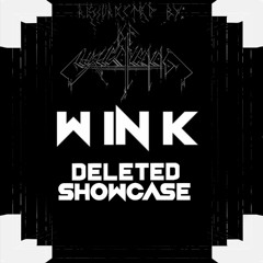W IN K DELETED SHOWCASE