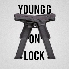 Young G On Lock
