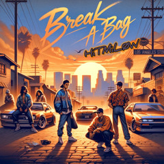 BREAK A BAG