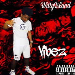 WittyIsland — Vibez(Official Audio)