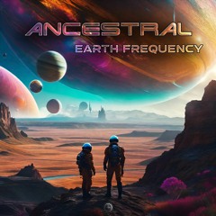 Ancestral - Earth Frequency