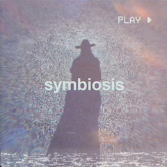 SYMBIOSIS (PROD. DED STARK)