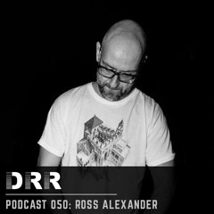 DRR Podcast 050 - Ross Alexander