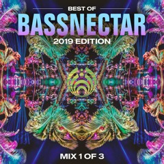 Best of Bassnectar (2019 Edition): Mix 1 of 3