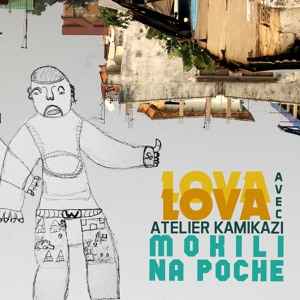 Kimpala / Mokili Na Poche feat Atelier Kamikazi
