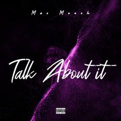 Mac Mooch - Talk about it