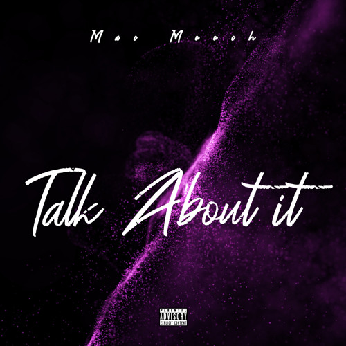 Mac Mooch - Talk about it