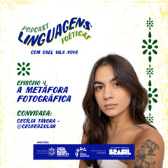 Episódio 4 - A Metáfora Fotográfica - com Cecília Távora
