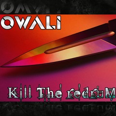 Kill The redruM